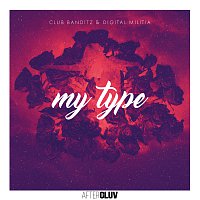 Club Banditz, Digital Militia – My Type