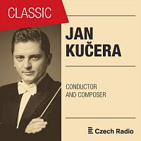 Přední strana obalu CD Jan Kučera: Conductor and Composer
