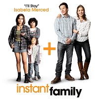 Isabela Merced – I'll Stay [from Instant Family]