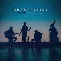 Drax Project – NOON (Acoustic)