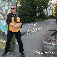 Igor Butorin – New Ways