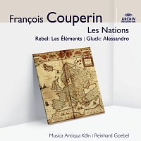 Musica Antiqua Koln, Reinhard Goebel – Couperin Les Nations; Rebel; Gluck