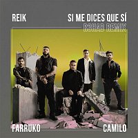 Reik, Farruko, R3HAB, Camilo – Si Me Dices Que Sí (R3HAB Remix)
