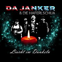 Da Janker, Die Haferlschua – Liacht im Dunkeln