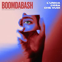 Boomdabash – L'unica Cosa Che Vuoi