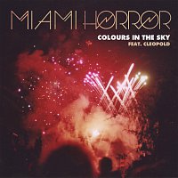 Miami Horror, Cleopold – Colours In The Sky