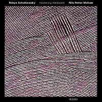 Robyn Schulkowsky, Nils Petter Molvaer – Robyn Schulkowsky: Hastening Westward