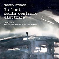 Vasco Brondi, Le Luci Della Centrale Elettrica – 2008/2018 Tra la via Emilia e la Via Lattea