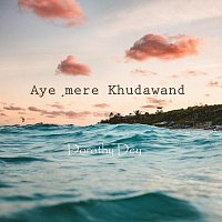 dorothy dey – Aye mere khudawand