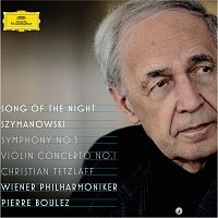 Steve Davislim, Christian Tetzlaff, Wiener Philharmoniker, Pierre Boulez – Szymanowski: Violin Concerto No.1, Op.35; Symphony No.3, Op.27 "Song of the Night"