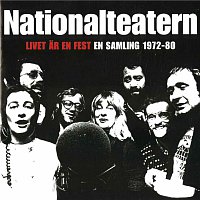 Nationalteatern – Livet ar en fest - En samling 1972-80