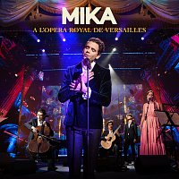 MIKA – A L’OPERA ROYAL DE VERSAILLES [Live]