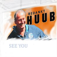 See You – Bedankt Huub
