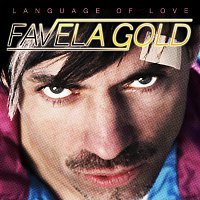 Favela Gold – Language of Love