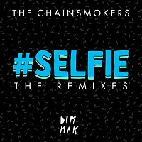 #SELFIE [The Remixes]
