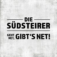Die Sudsteirer – Geht net, gibt’s net