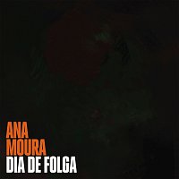 Ana Moura – Dia De Folga
