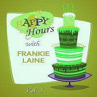 Frankie Laine – Happy Hours, Vol. 5
