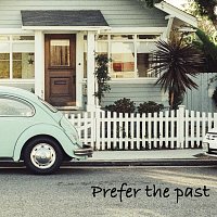 Boztown – Prefer the Past
