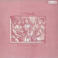 The Consort of Musicke – O Vilanella