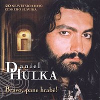 Daniel Hůlka – Bravo, pane hrabe!