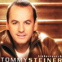 Tommy Steiner – Liebesrausch