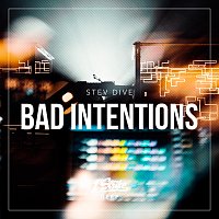 Stev Dive – Bad Intentions