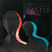 Anudo – Faster