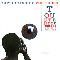 The Tubes – Outside Inside
