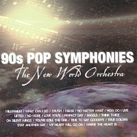 The New World Orchestra – 90's Pop Symphonies