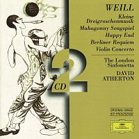 Přední strana obalu CD Weill: Kleine Dreigroschenmusik; Mahagonny Songspiel; Happy End; Berliner Requiem; Violin Concerto