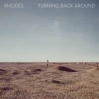 Rhodes – Turning Back Around