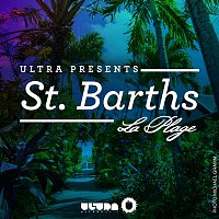 Various  Artists – Ultra Presents: St. Barths - La Plage