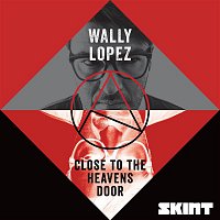 Wally Lopez – Close To The Heavens Door