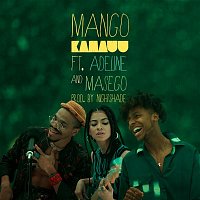 KAMAUU – MANGO (Remix) [feat. Adeline & Masego]