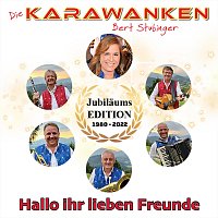 Die Karawanken – Hallo ihr lieben Freunde
