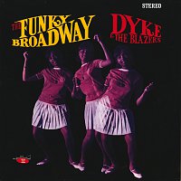 Dyke & The Blazers – The Funky Broadway