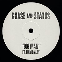 Chase & Status, Liam Bailey – Big Man