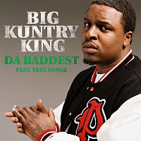 Big Kuntry King – Da Baddest [Feat. Trey Songz]