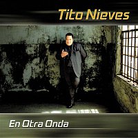 Tito Nieves – En Otra Onda