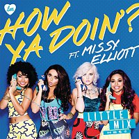 Little Mix, Missy Elliott – How Ya Doin'?