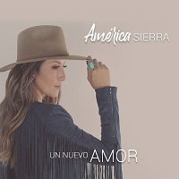 América Sierra – Un Nuevo Amor