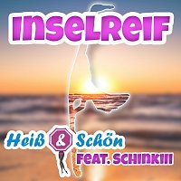 Heisz & Schon, Schinkiii – Inselreif [Sylt-Mix]