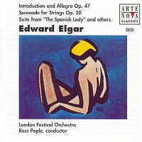 Ross Pople – Elgar: Serenade For Strings/Suite From "A Spanish Lady", etc.