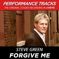 Steve Green – Forgive Me [Performance Tracks]