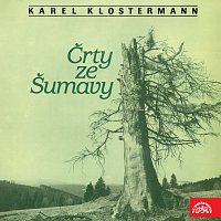 Karel Klostermann, Martin Růžek – Klostermann: Črty ze Šumavy MP3