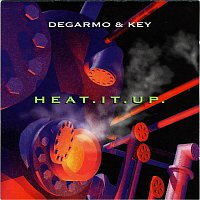 Degarmo & Key – Heat It Up