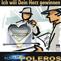 Blue Poleros – Ich will Dein Herz gewinnen