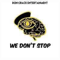 Don Crack – We Don’t Stop