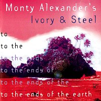 Monty Alexander – To The Ends Of The Earth